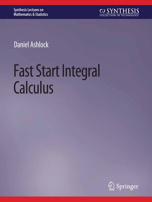 cover image of Fast Start Integral Calculus